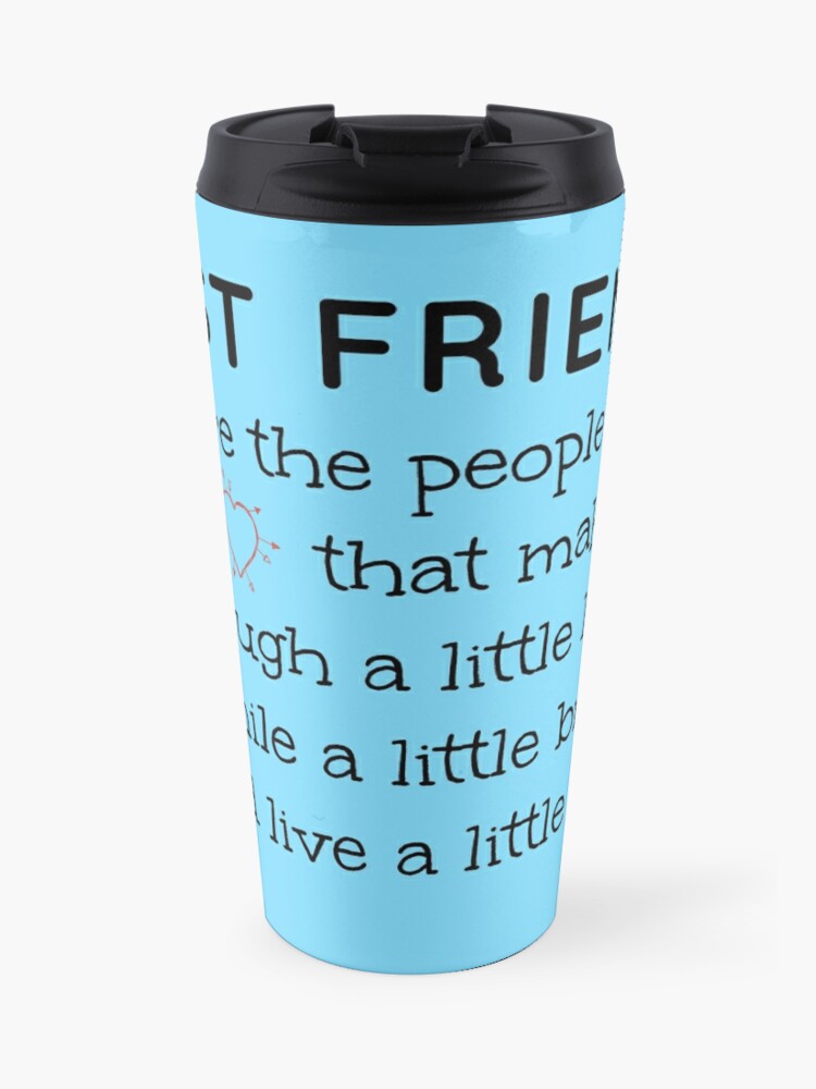 Best Friend Quote Travel Mug By Imagination Xox Redbubble