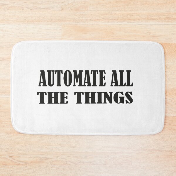 Item preview, AUTOMATE ALL THE THINGS, Funny Essential T-Shirt designed and sold by GAKIEART.