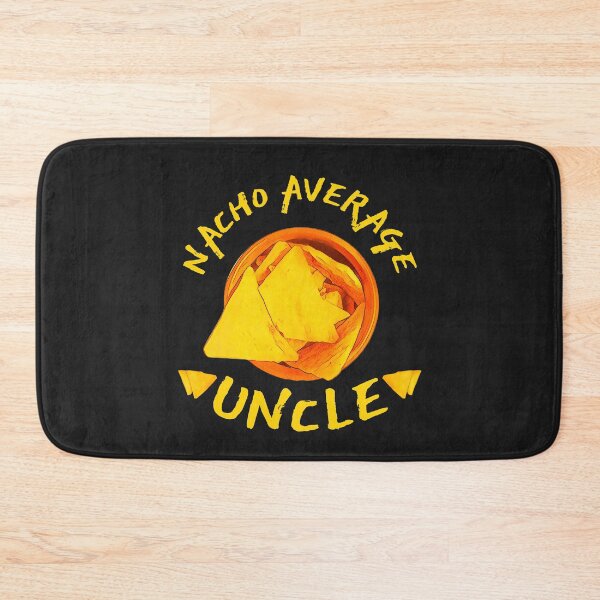Item preview, Nacho Average Uncle  designed and sold by DesignsofNote.