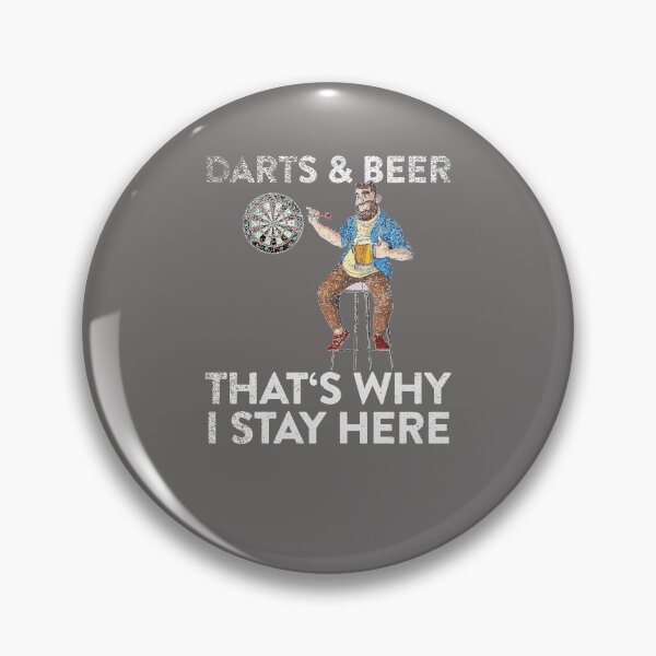Item preview, darts & beer that's why I stay here dart saying designed and sold by FalkDania.