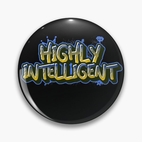 Item preview, Highly Intelligent designed and sold by Tish K..