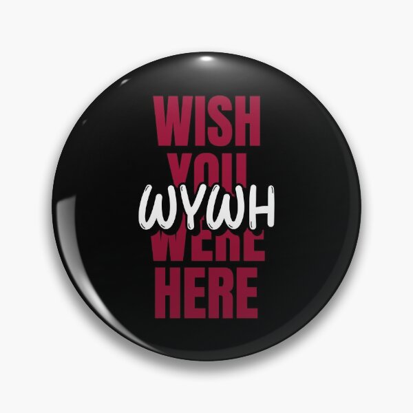 Item preview, WYWH - Wish You Were Here Acronym designed and sold by DanLopesMerch.