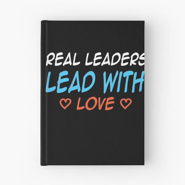Item preview, Real Leaders Lead With Love designed and sold by camelia khaled.