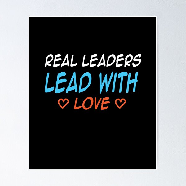 Item preview, Real Leaders Lead With Love designed and sold by camelia khaled.