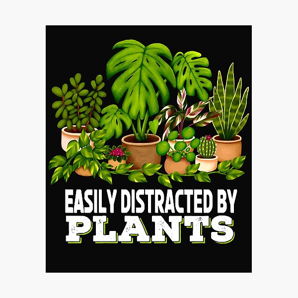 Item preview, Easily Distracted By Plants Plant Lover designed and sold by Kraina.