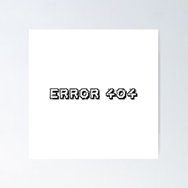 Item preview, Error 404 designed and sold by dimitar-pnankov.
