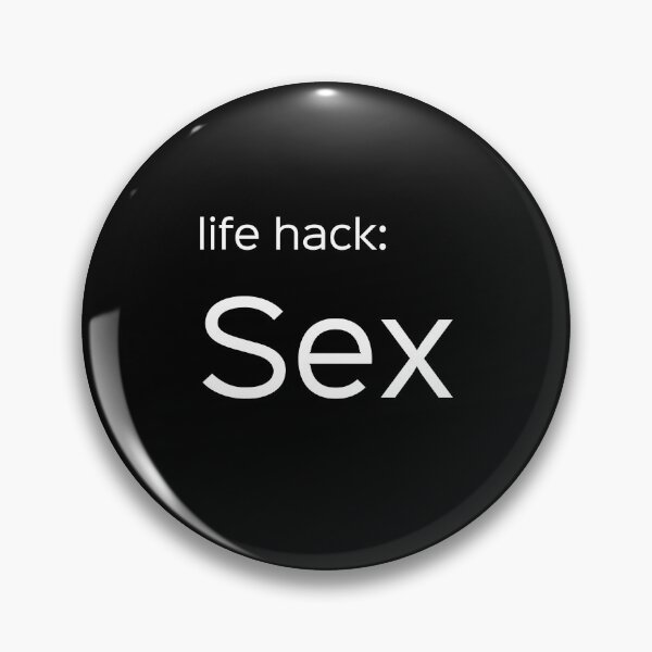 Item preview, Life hack- sex designed and sold by pgorostiza.