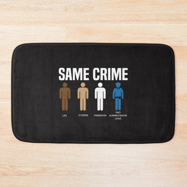 Item preview, Same Crime More Time Stop Police Brutality, Awareness, Social Inequality, Institutional Racism, Protest, Activist  designed and sold by Ristinga.