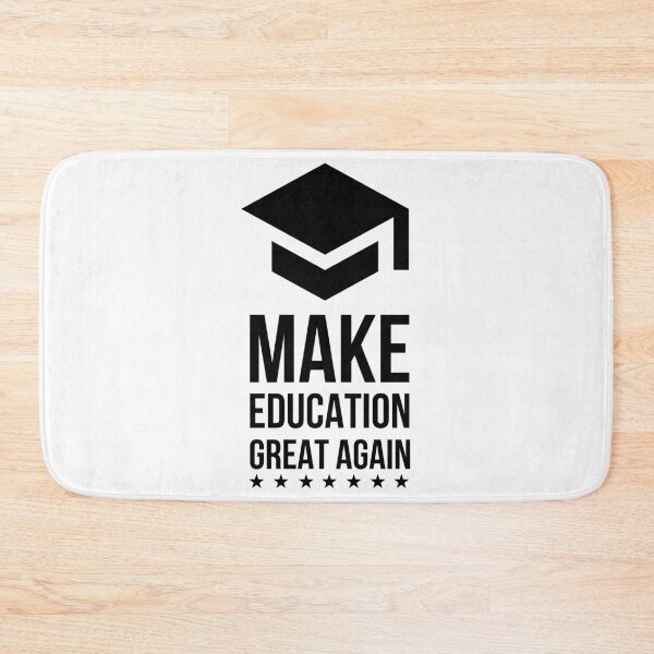 Item preview, Make Education Great Again designed and sold by Valuential.