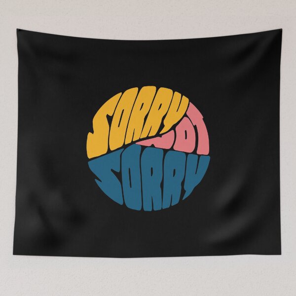 Item preview, Sorry, Still Not Sorry  designed and sold by Amanda Sullivent.