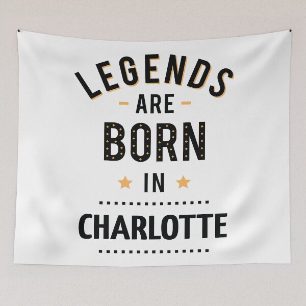 Item preview, Legends Are Born In Charlotte designed and sold by ProjectX23.