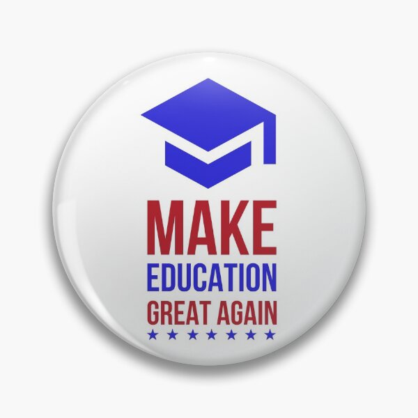 Item preview, Make Education Great Again designed and sold by Valuential.
