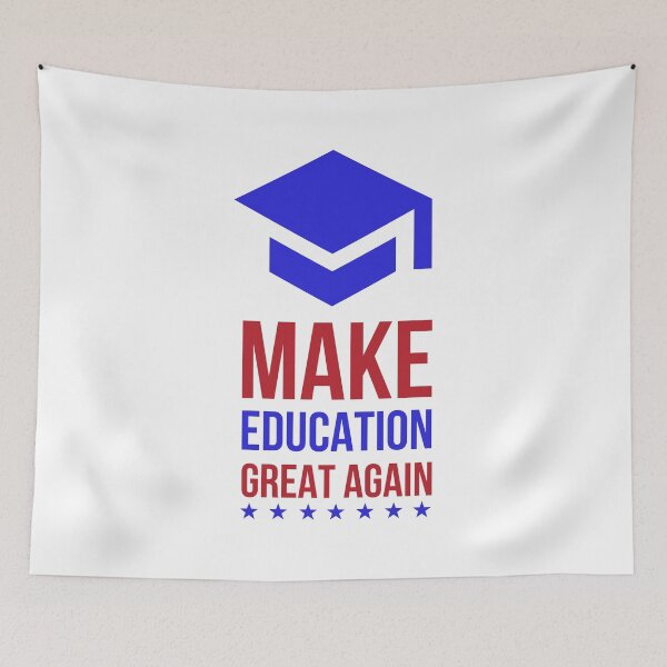 Item preview, Make Education Great Again designed and sold by Valuential.