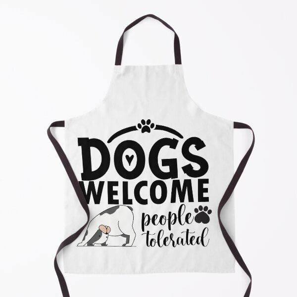 Item preview, dogs welcome people tolerated gift for dogs owners parents designed and sold by 0umStore.