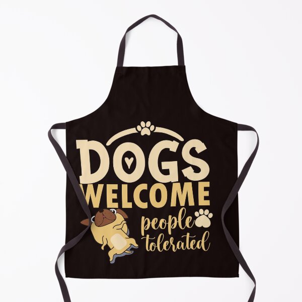 Item preview, dogs welcome people tolerated gift for dogs owners parents designed and sold by 0umStore.