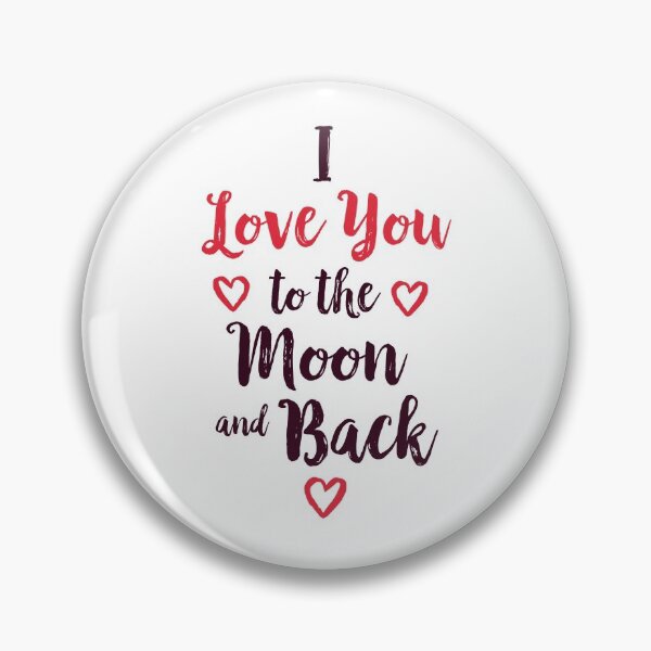 Item preview, I Love You To The Moon And Back designed and sold by Smart-Bee.