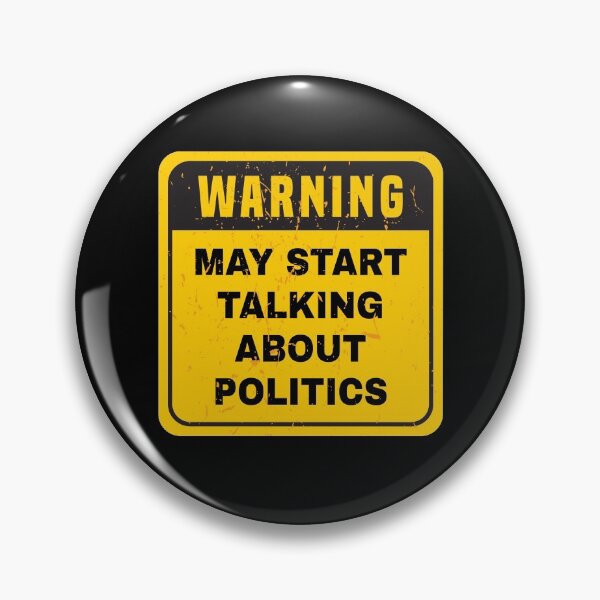Item preview, WARNING May Start Talking About Politics designed and sold by ArqDezines.