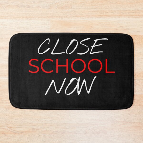 Item preview, Close School Now designed and sold by Jacksonsmerch.