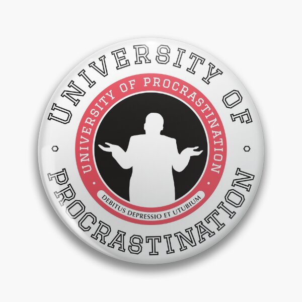 Item preview, Uni of Procrastination - Procrastinators Unite! designed and sold by IncognitoMode.
