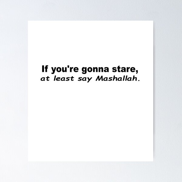 Item preview, If you're gonna stare at least say Mashallah - Text Sticker funny gift Sticker designed and sold by shopcup.
