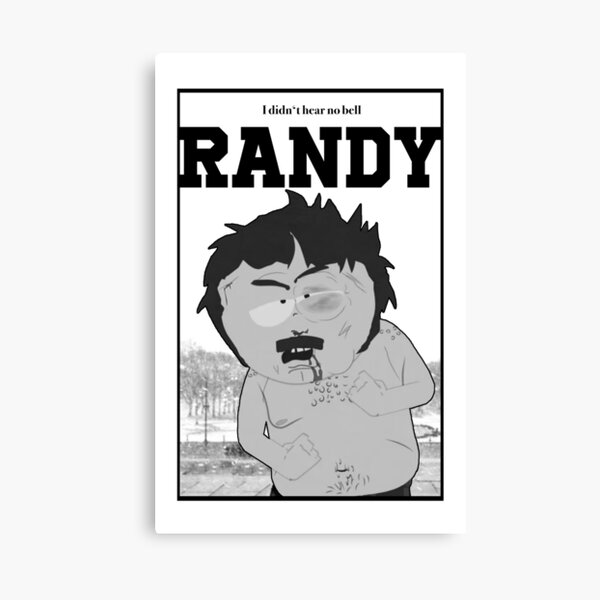 Item preview, South Park - Randy - I didn’t hear no bell designed and sold by Xanderlee7.