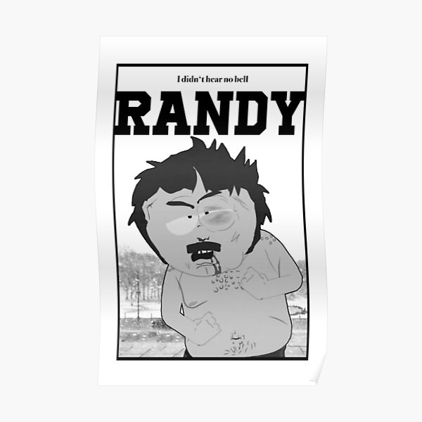 South Park - Randy - No escuché ninguna campana Póster