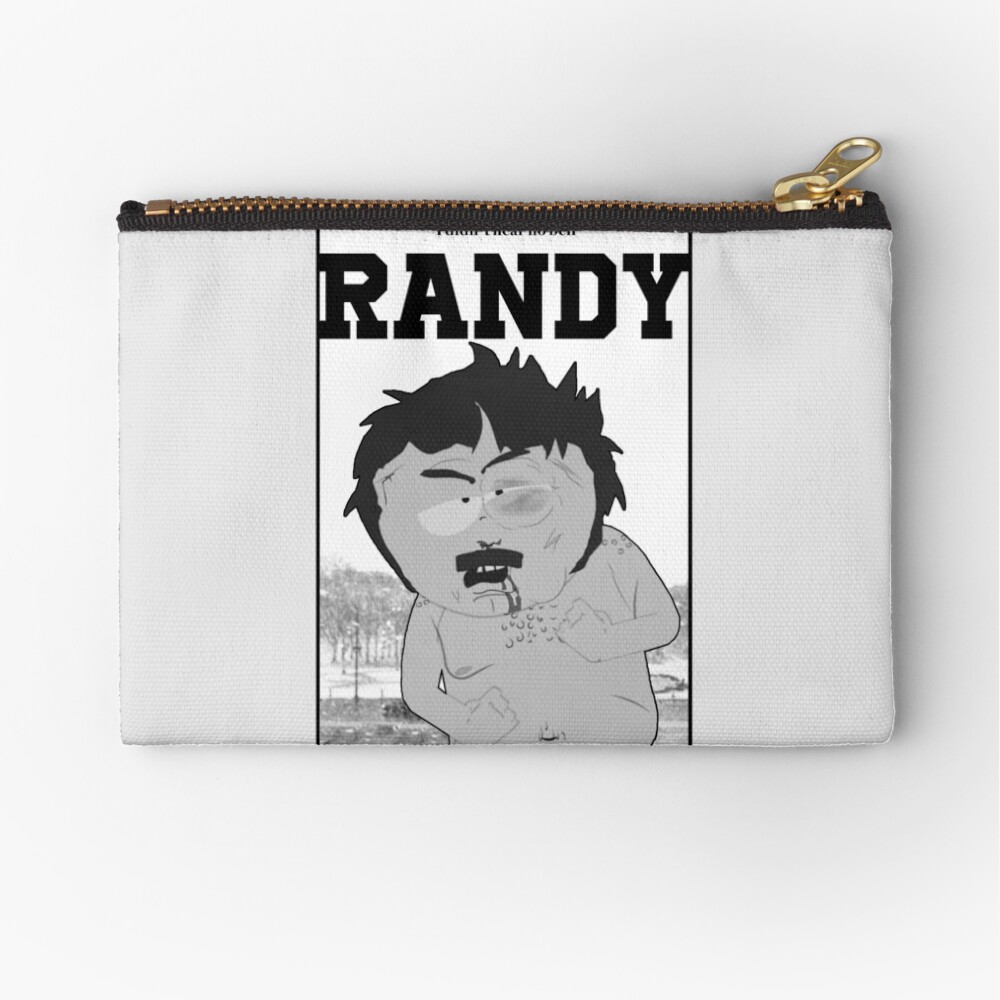 South Park Randy I Didn T Hear No Bell Zipper Pouch By Xanderlee7 Redbubble