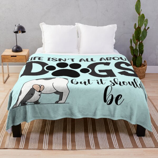 Item preview, life isn't about dogs but it should be designed and sold by 0umStore.