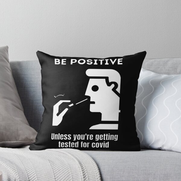 Item preview, Be positive unless you're getting tested for covid designed and sold by Caregiverology.