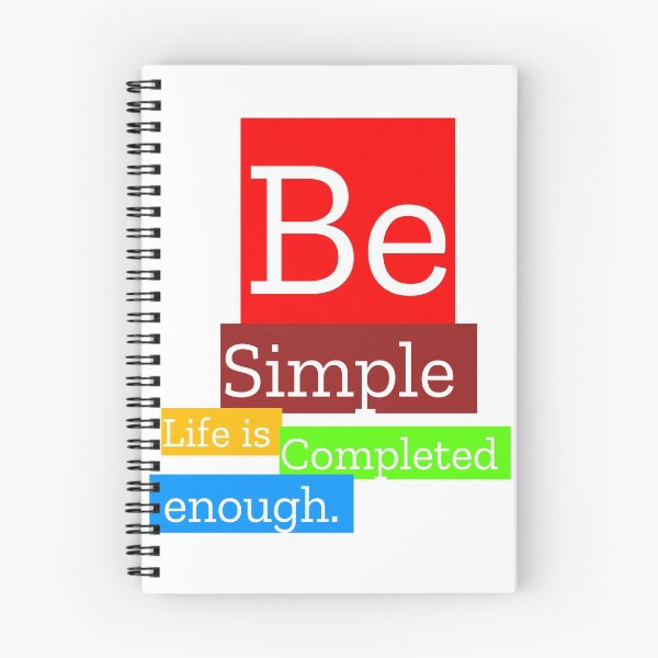 Item preview, BE SIMPLE LIFE IS COMPLETED ENOUGH designed and sold by MXanwar.