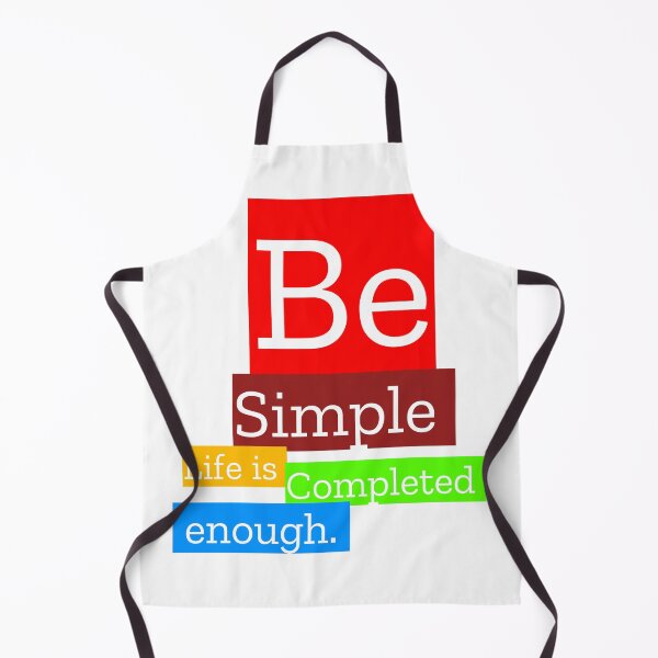 Item preview, BE SIMPLE LIFE IS COMPLETED ENOUGH designed and sold by MXanwar.