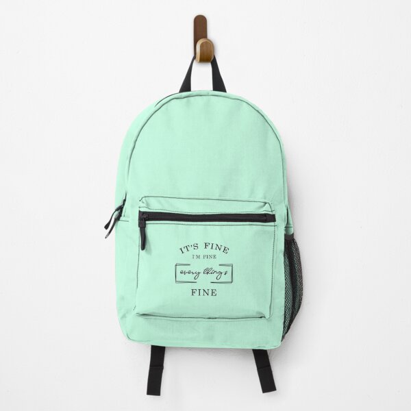 Item preview, IT'S FINE I'M FINE EVERY THING'S FINE designed and sold by Williams Anderson.
