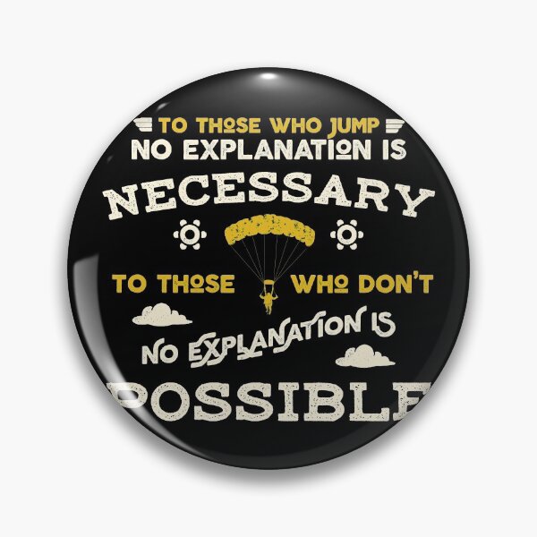 Item preview, To those who jump, no explanation is necessary designed and sold by wingstar.