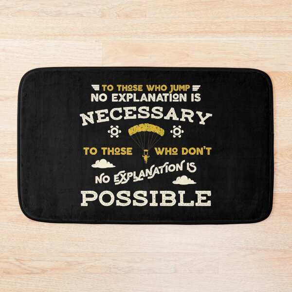 Item preview, To those who jump, no explanation is necessary designed and sold by wingstar.