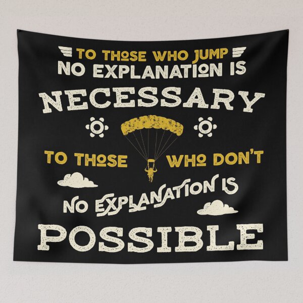 Item preview, To those who jump, no explanation is necessary designed and sold by wingstar.