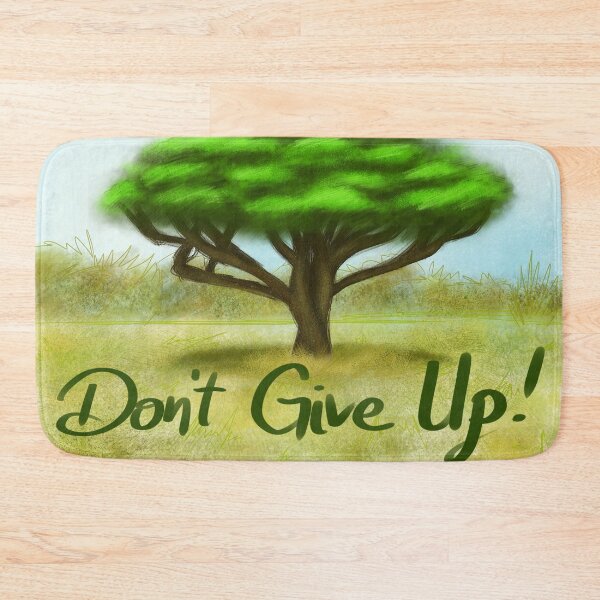 Item preview, "Don't Give Up!" Acacia Tree Digital Art Design designed and sold by DinoEndeavors.