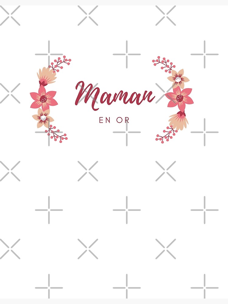 "French Statement Mum in Gold/Maman en Or " Poster for Sale by