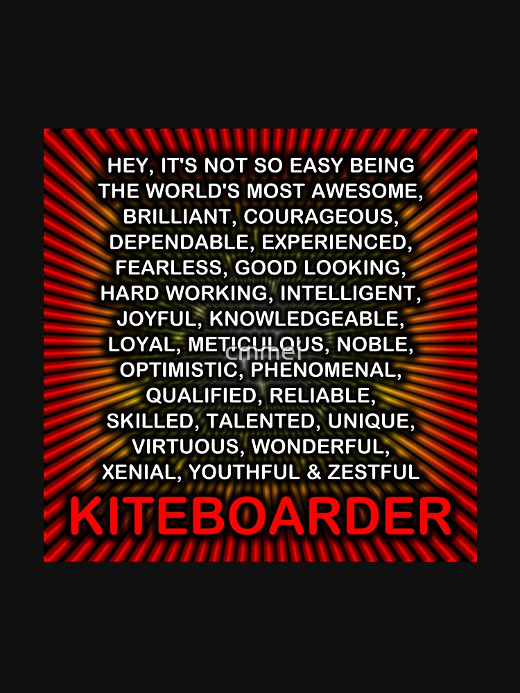 Hey, It’s Not So Easy Being ... Kiteboarder by cmmei
