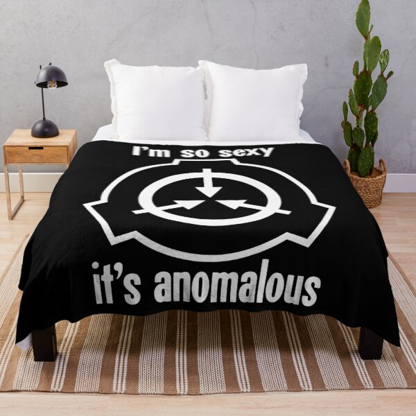 Item preview, I'm So Sexy It's Anomalous designed and sold by Good-Looking Corpse.
