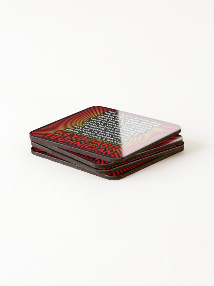 Alternate view of Hey, It’s Not So Easy Being ... Keyboard Technician Coasters (Set of 4)