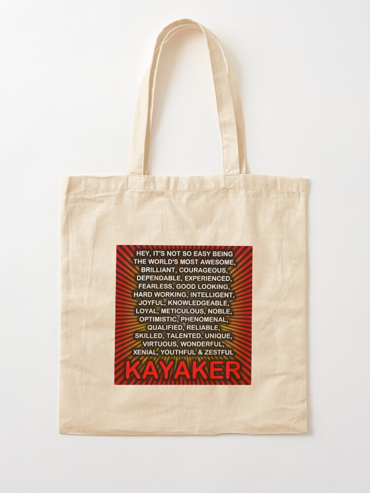 Alternate view of Hey, It’s Not So Easy Being ... Kayaker Tote Bag