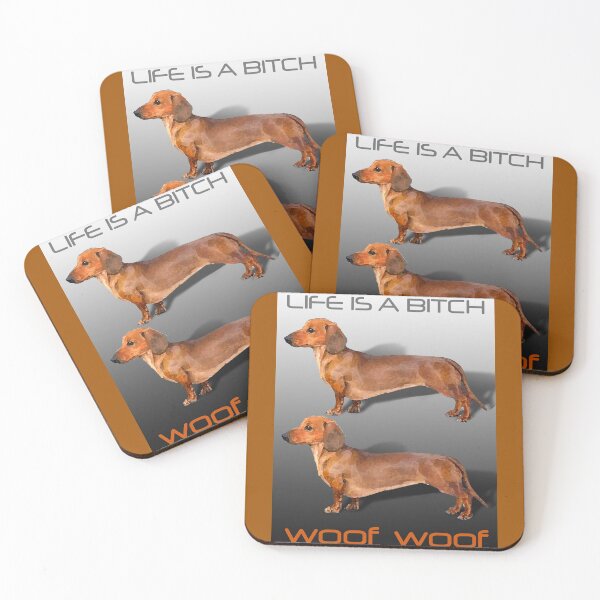 Item preview, Dogs LIFE IS A BITCH...WOOF designed and sold by Trish Hart.