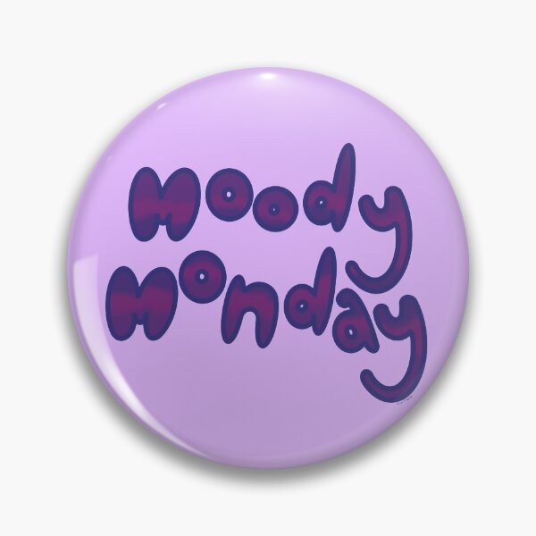 Item preview, Moody Monday designed and sold by AnnieGetYourPen.