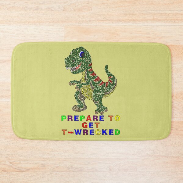 Item preview, Prepare To Get T-Wrecked designed and sold by Maxwell Nightser.