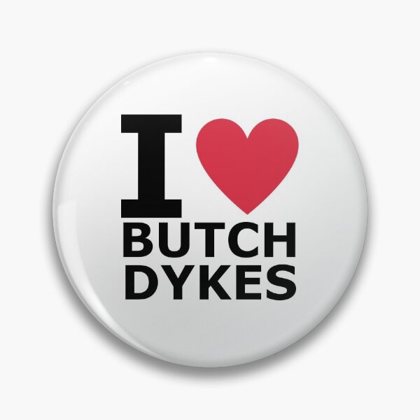 Item preview, I Love Butches designed and sold by kelwyn.