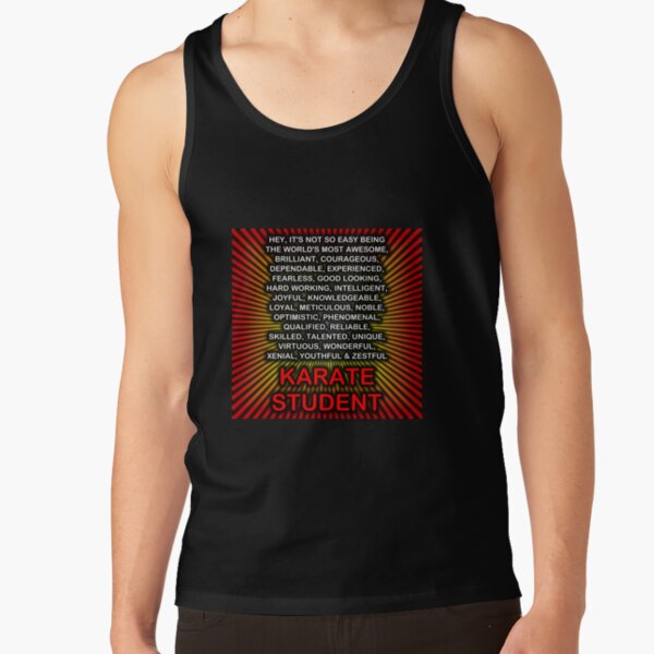 Hey, It’s Not So Easy Being ... Karate Student Tank Top