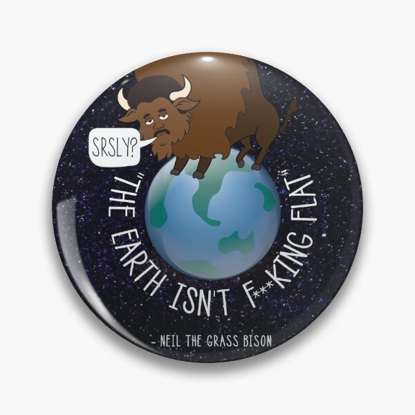 Item preview, Neil deGrasse Tyson - Flat Earth - Neil the Grass Bison designed and sold by IncognitoMode.