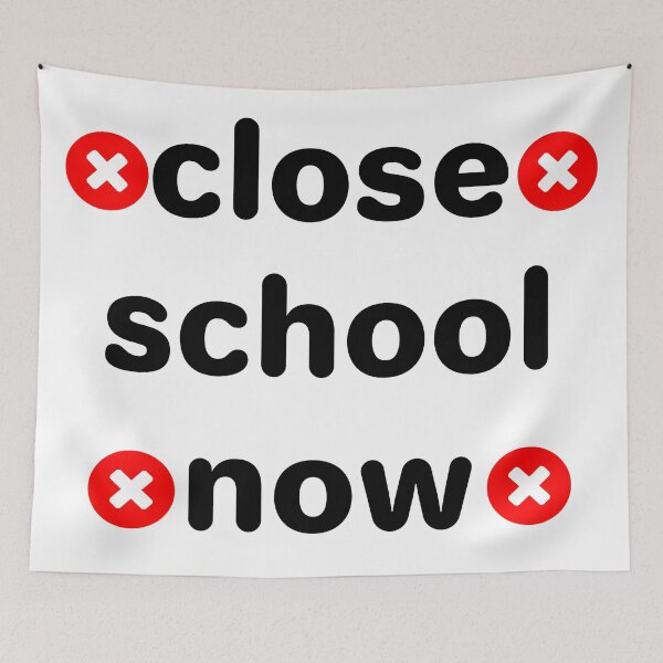 Item preview, Close School Now designed and sold by dino8.