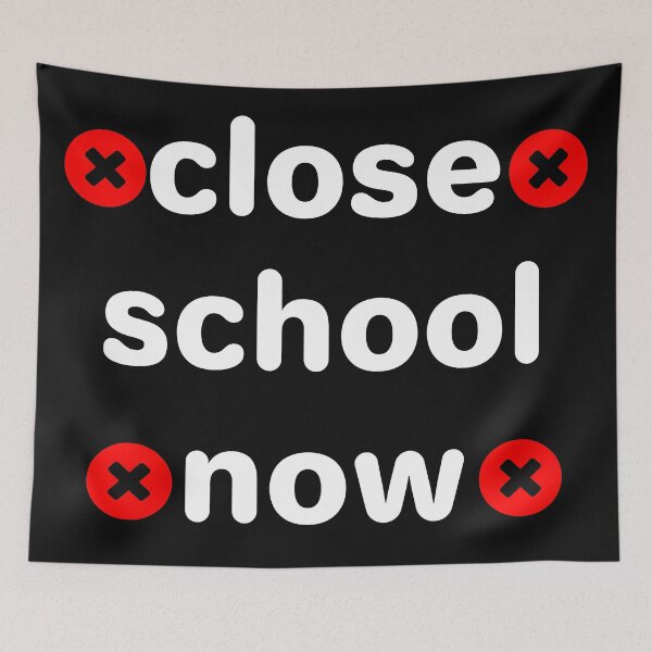 Item preview, Close School Now designed and sold by dino8.