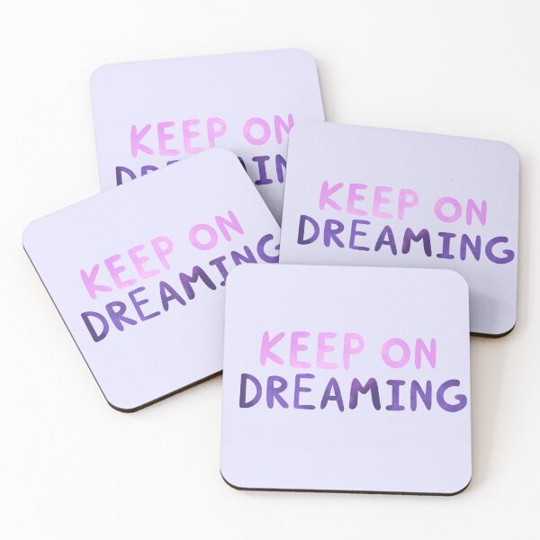 Item preview, Keep on Dreaming  designed and sold by Theatric Prints.